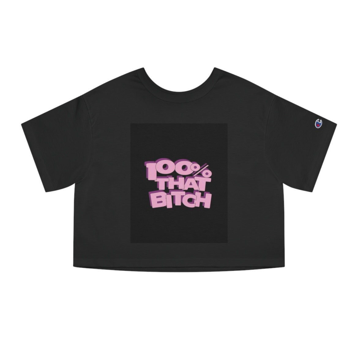 NEVRBROKE | Female Crop Top – '100% THAT B*TCH' Limited Edition